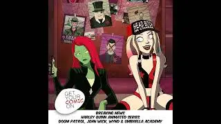Ep 038: Harley Quinn, Doom Patrol, Wynd & DC FanDome!