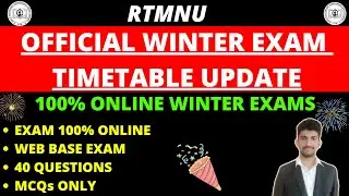 RTMNU Winter Exam Timetable Updates | WEB Base Exam | 100% Online Exams