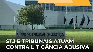 📺 JJ &ndash; Reportagem fala sobre como os tribunais e o STJ t&ecirc;m atuado para coibir a litig&acirc;ncia abusiva