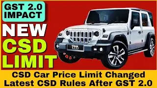 CSD Car Price Limit for OR | CSD car Price Limit for JCO | CSD car Purchase Limit | New GST 2.0 CSD