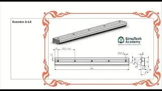 SolidWorks Tutoriel 3 I Exercice 3-13 I Pièce prismatique I perçage et répétition linéaire | CAO |