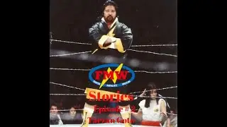 FMW Stories Episode 2: Tarzan Goto