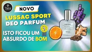 Que AROMA é ESSE | NOVO LUSSAC SPORT DEO PARFUM da THERA COSMÉTICOS | Assinatura PERFEITA #perfume
