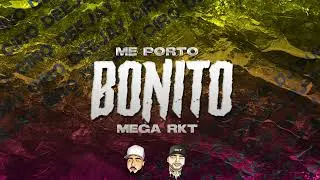 ME PORTO BONITO 😍 MEGA RKT ⚡  - CIRODEEJAY & DJ PUCHO PA