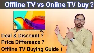 TV buying Guide 2022 Offline Vs Online TV buy how To buy Best TV in Offline market Explained