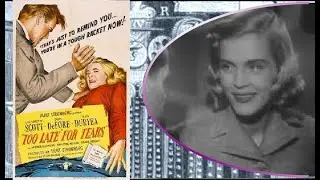 Too Late for Tears (1949) by Byron Haskin