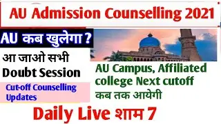 AU Campus, Affiliated College Counselling, Cutoff Update2021