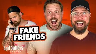 Fake Friends & Worst Songs to Play at a Wedding- Episode 344 - Spitballers Comedy Show