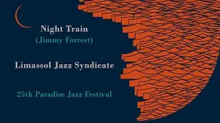 Night Train by Limassol Jazz Syndicate