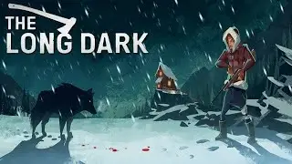 Пытаюсь выжить в The Long Dark. #79