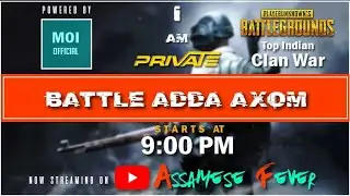 ASSAMESE PUBG BATTLEFIELD FEVER || BATTLE ADDA AXOM  PRESENTS