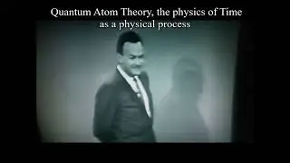 Richard Feynman the Distinction of Past and Future plus Quantum Atom Theory