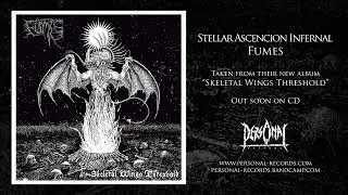 Fumes - Stellar Ascension Infernal (first single from Skeletal Wings Threshold)