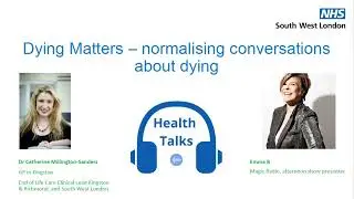 Health Talks - Dying Matters (normalising conversations about dying)