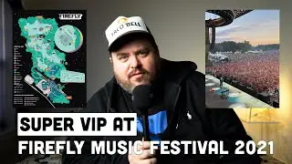 Super VIP at Firefly Music Festival 2021