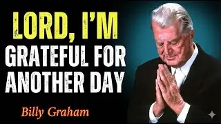 Always Praise God First 🙏 _ Morning Prayer for Breakthrough & Favor _ Billy Graham