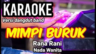 MIMPI BURUK - Rana Rani | Karaoke dut band mix nada wanita | Lirik