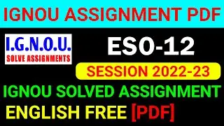 ESO-12 Solved Assignment 2022-23 in English, ESO 12 Solved Assignment 2023, ESO 12 Assignment