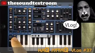 Working on Sunrizer synth presets │ haQ VLog 37