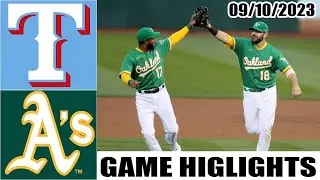 Texas Rangers vs Oakland Athletics GAME HIGHLIGHTS  [TODAY] September10, 2023