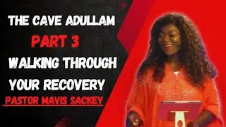 The Cave of Abdullam Series Part 3 Walking Through Your Recovery Replay