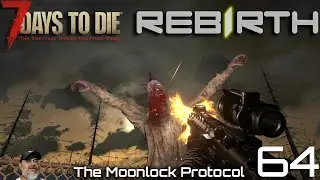 7 Days to Die Rebirth Moonlock Protocol &ndash; Weirdest Kennel I've Ever Seen! | Ep.64