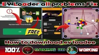 EV Loader 2025 Download 🔥All problems fix | Carrom pool hack 100% Working