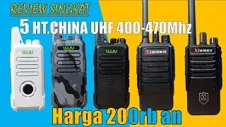 5 HT.CHINA MURAH TERBAIK 2023 FREQUENSI UHF 400-470Mhz 200rb-an | cocok untuk semua kalangan