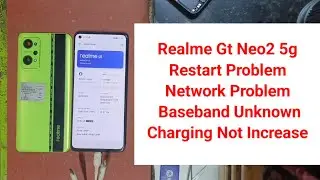 Realme GT Neo2 5g Restart Problem/Network Problem Solution/Baseband Unknown Fix