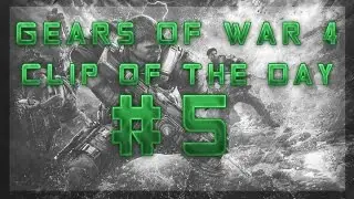 Gears 4 COTD #5 || DeeJay EU