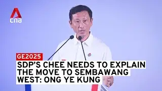 GE2025: Chee Soon Juan needs to explain abandoning Bukit Batok for Sembawang West, says Ong Ye Kung