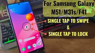 Samsung Galaxy M51/M31s - Enable Single Tap to Swipe & Single Tap to Lock Screen | Tips and Tricks