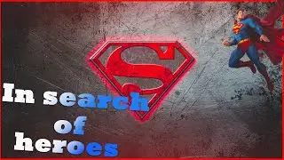 In search of heroes
