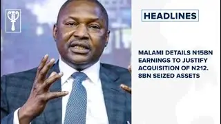 Malami details N15bn earnings to justify acquisition of N212.8bn seized assets and more