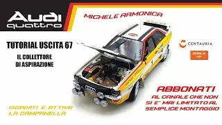 Audi quattro uscita 67: il collettore di aspirazione. Edizione Centauria in scala 1:8.