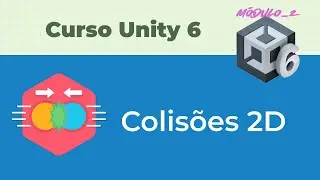 2D Collisions [4#] Unity 6 Course - Module 2