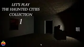 LET'S PLAY - Haunted Cities Part 1 [Grandmother & Leechbowl]