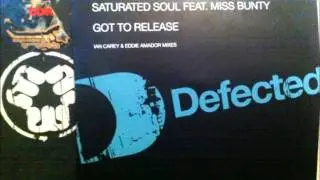 Got To Release   Saturated Soul Feat  Miss Bunty
