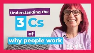 Understanding the three Cs of why people work: Career, Community & Cause - Let's Talk Talent