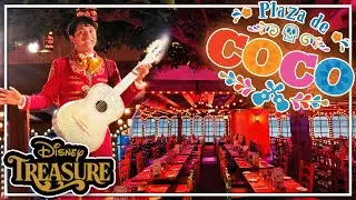 Plaza de Coco Dinner Show Media Preview & Full Restaurant Tour - Disney Treasure
