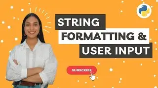 String Formatting and User Input | Python Programming Tutorials | Meritshot Tutorials
