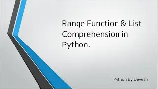27. Range Function & List Comprehension in Python