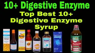 10+ Best Digestive Enzyme Syrup | Digestive Enzyme Syrup | Aristozyme Syrup | Aristozyme | Unienzyme