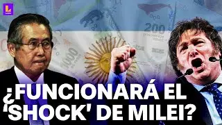 El shock económico de Milei vs. el 'fujishock': ¿Argentina podrá salir de la crisis como Perú?