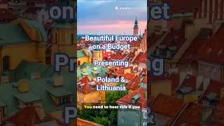 Europe on a Budget? Poland and Lithuania your Best Choice. #travelwithchander #europetrip