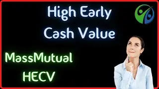 MassMutual HECV - High Early Cash Value Product