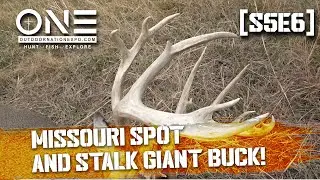 Outdoor Nation TV: MISSOURI SPOT AND STALK GIANT BUCK!