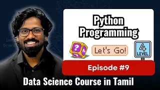 #09 Level 4: Python Programming Concepts Explained | Data Science for Beginners Tamil