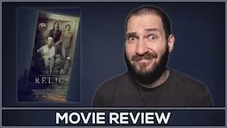 Relic - Movie Review - (No Spoilers)