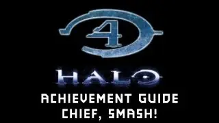 Halo 4 - Chief, Smash! Achievement Guide